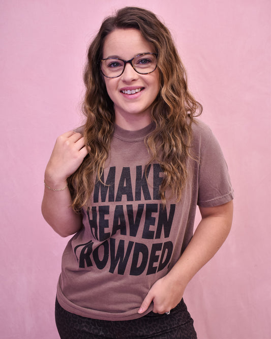 Make Heaven Crowded Graphic Tee