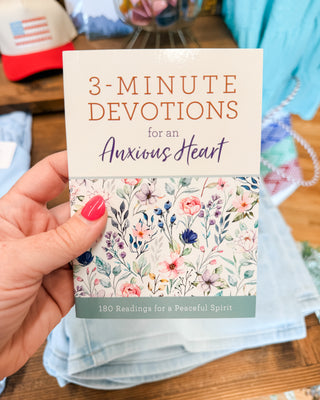 3 Minute Devotions For An Anxious Heart