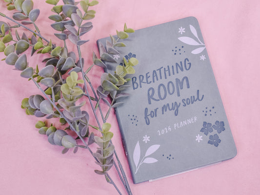 Breathing Room For My Soul 2025 Planner