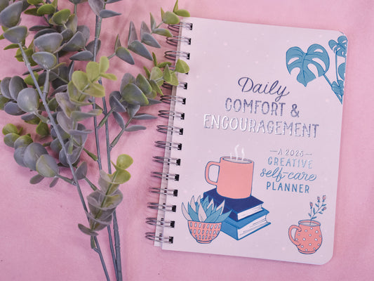 2025 Daily Comfort & Encouragement: A Creative Planner