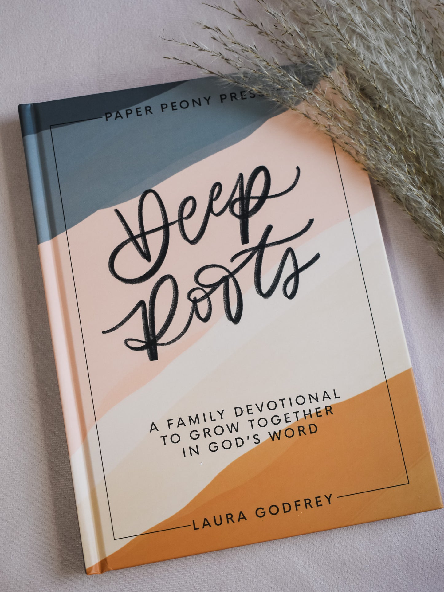 Deep Roots: A Family Devotional