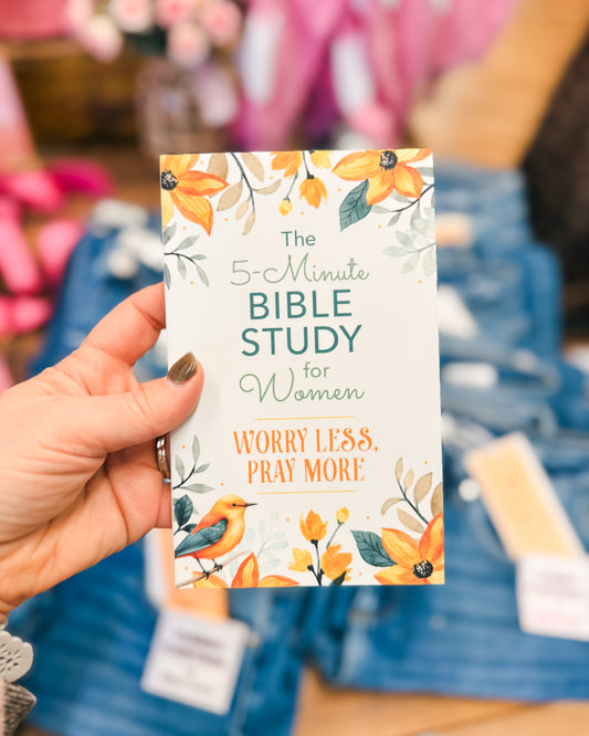 Worry Less, Pray More -The 5 Minute Bible Study