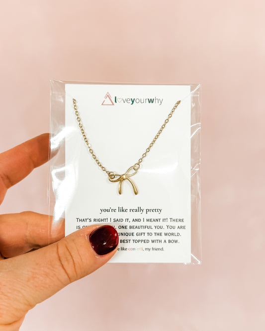 You're Like Really Pretty Bow Necklace