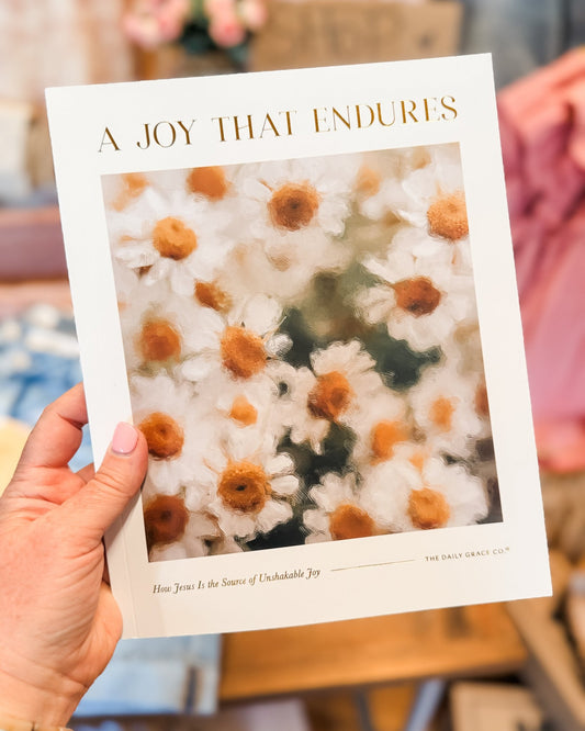 A Joy That Endures | A Bible Study - The Southern Loft