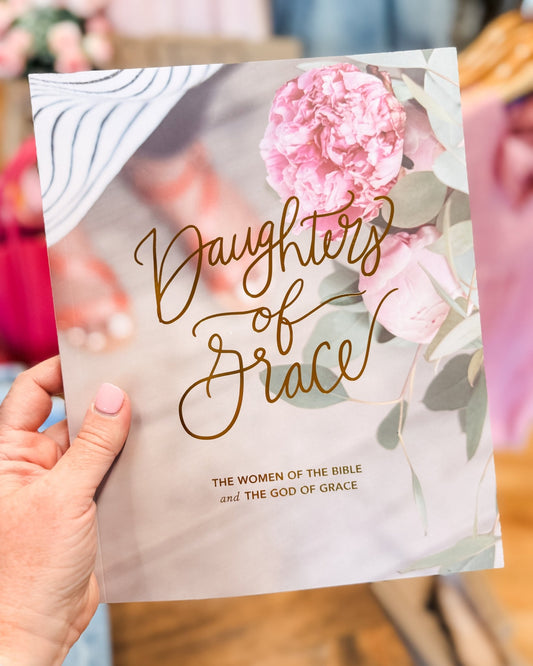Daughters of Grace | A Bible Study - The Southern Loft