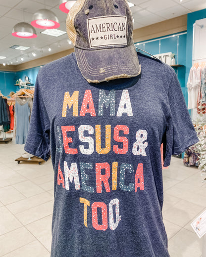 Mama Jesus & America Too