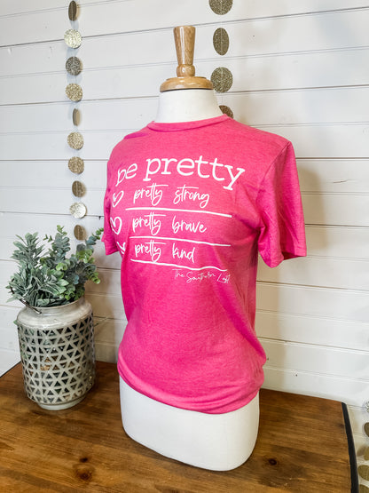 Be Pretty Graphic Tee